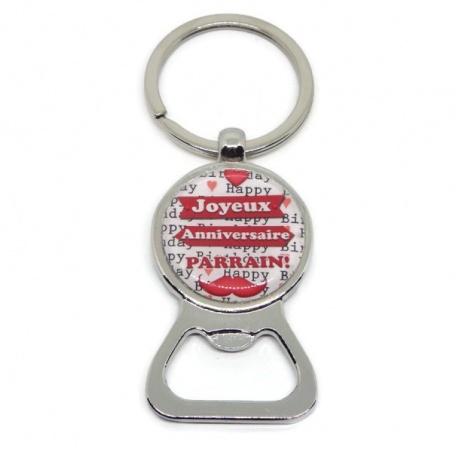 Porte clés décapsuleur "Joyeux anniversaire parrain"