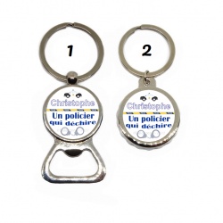 Votre prénom - Porte clés décapsuleur "Un policier qui déchire"
