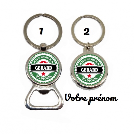 Votre prénom - Porte clés décapsuleur "Je suis un patron qui déchire" personnalisable