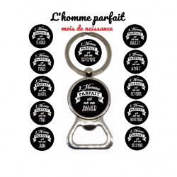 Porte clés décapsuleur  "L'homme parfait est né en Janvier", 12 modèles au choix