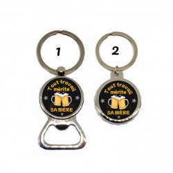 Porte clés décapsuleur  "Tout travail mérite sa bière"