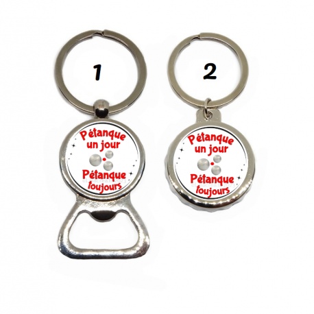 Porte clés décapsuleur  "Pétanque un jour, Pétanque toujours"