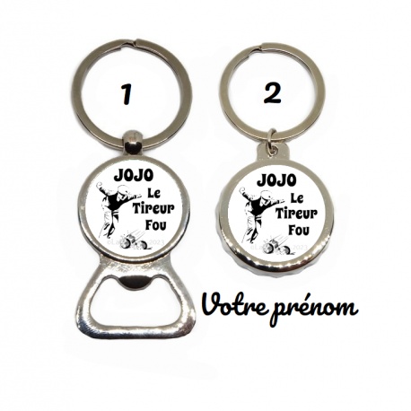 Porte clés décapsuleur pétanque  "Le tireur fou" à personnaliser