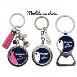 Porte clés, décapsuleur, "Témoin qui déchire" modèles au choix