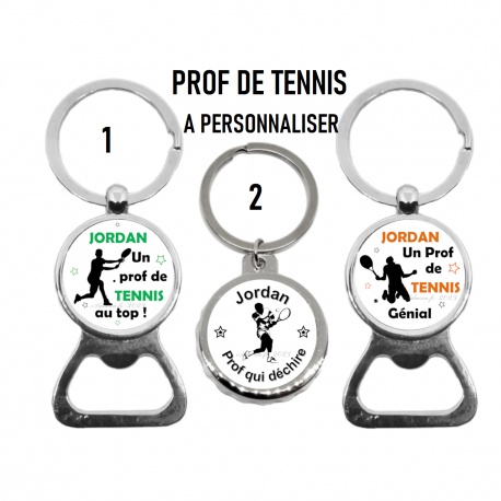 Porte clés décapsuleur "Prof de tennis" à personnaliser