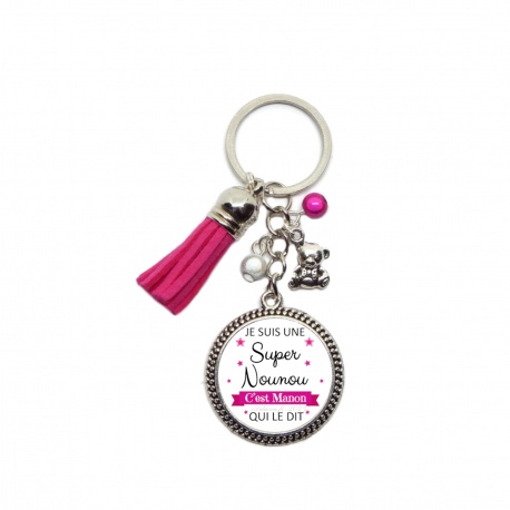 Porte clés personnalisable "Je suis une super nounou c'est Théo qui le dit"