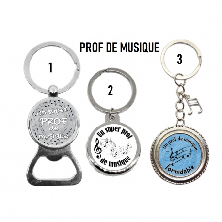 Porte clés, décapsuleur "Prof de musique" modèle au choix