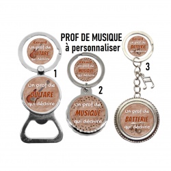 Porte clés, décapsuleur "Prof de musique, prof de guitare, prof de batterie" personnalisable