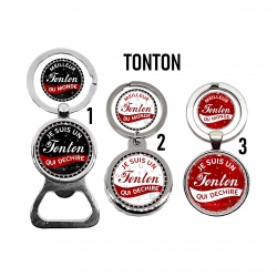Porte clés, décapsuleur "Je suis un tonton qui déchire",  "Meilleur tonton du monde"