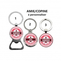 Porte clés, décapsuleur Amie qui déchire, Copine qui déchire personnalisable