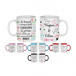 Mug céramique Le hasard nous a fait collègues, le plaisir et la vie nous ont fait amies personnalisable
