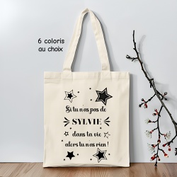 Tote bag Si tu n'as pas de (votre prénom) dans ta vie alors tu n'as rien