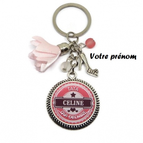 Votre prénom - Porte clés "Tata qui déchire" personnalisable avec le prénom de votre choix