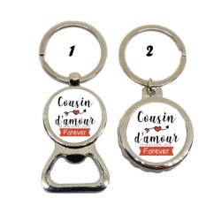 Porte clés décapsuleur "Cousin d'amour forever"